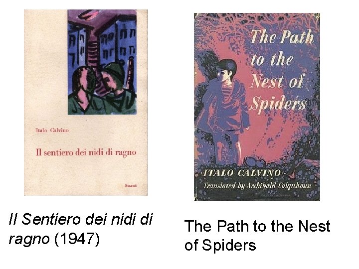 Il Sentiero dei nidi di ragno (1947) The Path to the Nest of Spiders