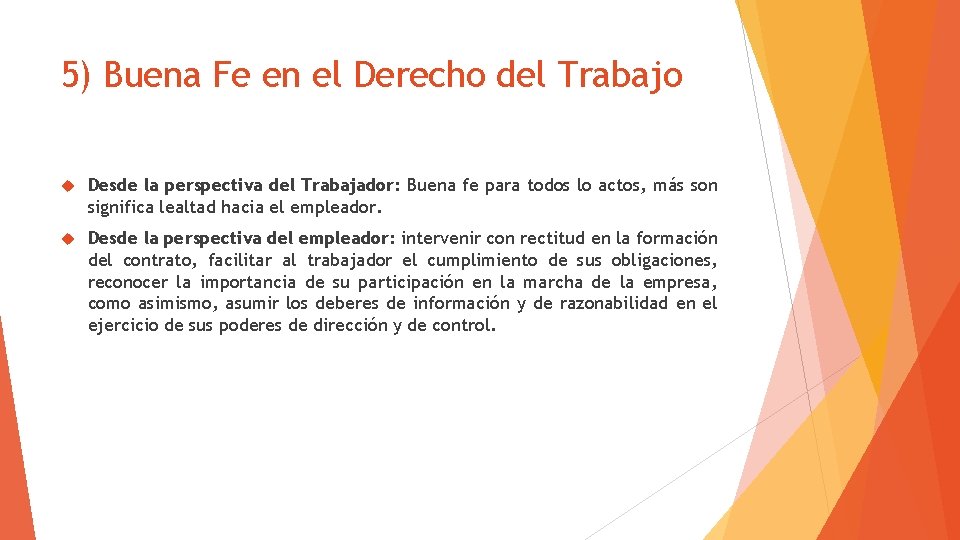 5) Buena Fe en el Derecho del Trabajo Desde la perspectiva del Trabajador: Buena