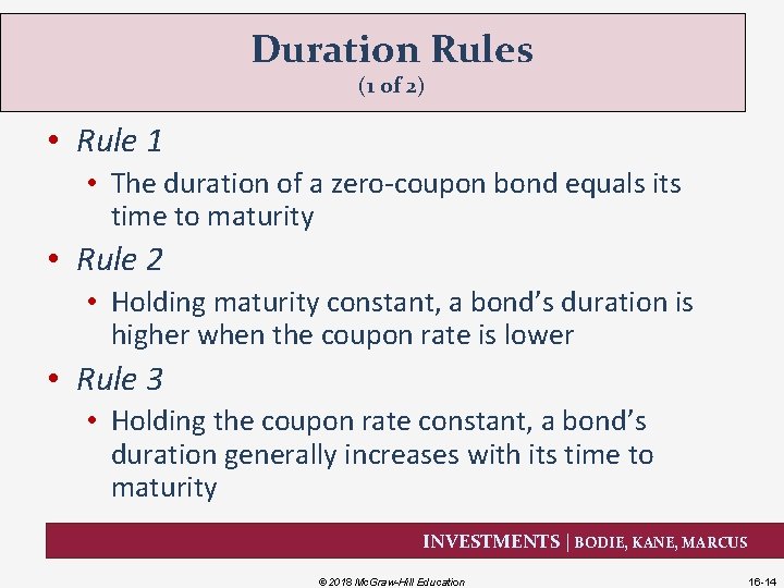 Duration Rules (1 of 2) • Rule 1 • The duration of a zero-coupon