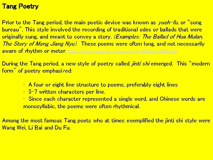 Tang Poetry Prior to the Tang period, the main poetic device was known as