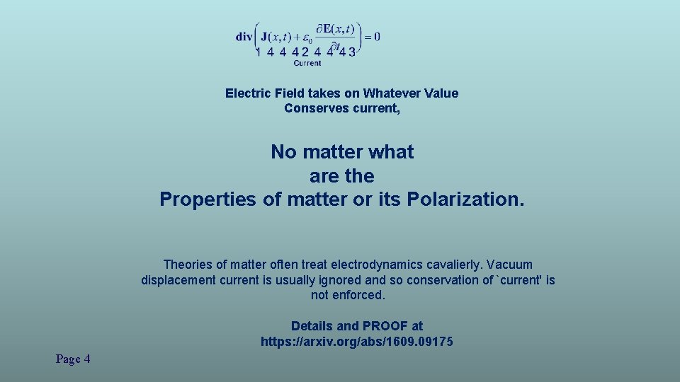Electric Field takes on Whatever Value Conserves current, No matter what are the Properties