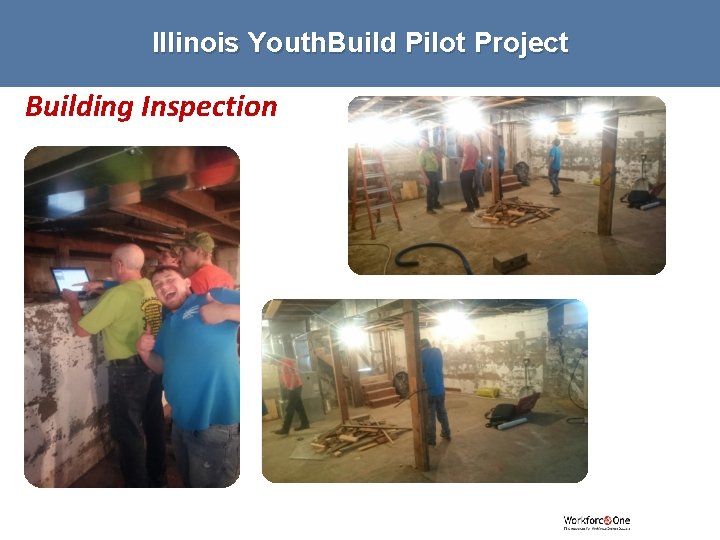 Illinois Youth. Build Pilot Project Building Inspection 