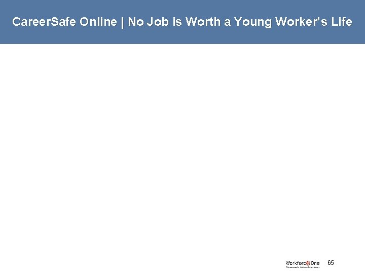 Career. Safe Online | No Job is Worth a Young Worker’s Life # 65