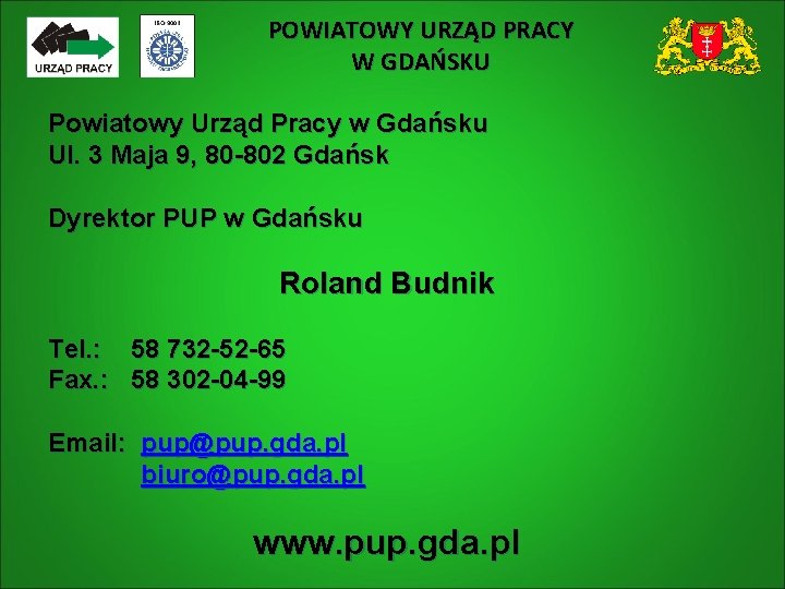 POWIATOWY URZĄD PRACY W GDAŃSKU Powiatowy Urząd Pracy w Gdańsku Ul. 3 Maja 9,