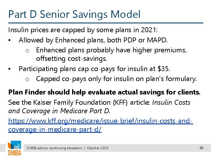 Part D Senior Savings Model Insulin prices are capped by some plans in 2021: