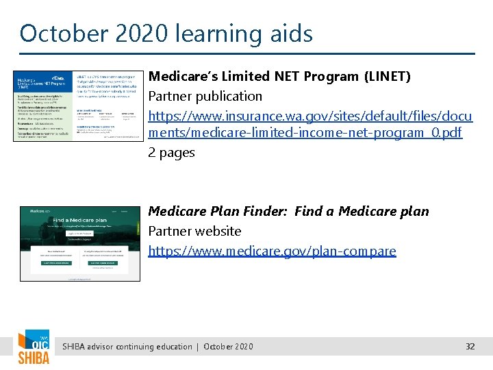 October 2020 learning aids Medicare’s Limited NET Program (LINET) Partner publication https: //www. insurance.