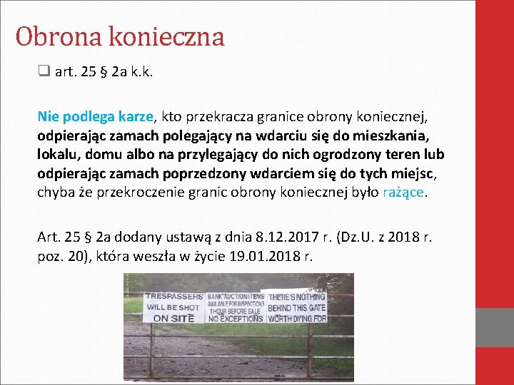 Obrona konieczna q art. 25 § 2 a k. k. Nie podlega karze, kto