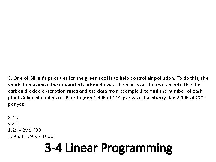 3. One of Gillian's priorities for the green roof is to help control air