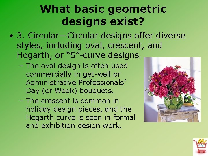 What basic geometric designs exist? • 3. Circular—Circular designs offer diverse styles, including oval,