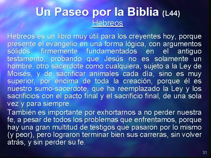 Un Paseo por la Biblia (L 44) Hebreos es un libro muy útil para