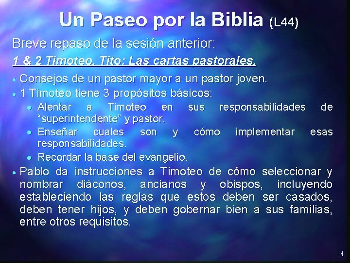 Un Paseo por la Biblia (L 44) Breve repaso de la sesión anterior: 1