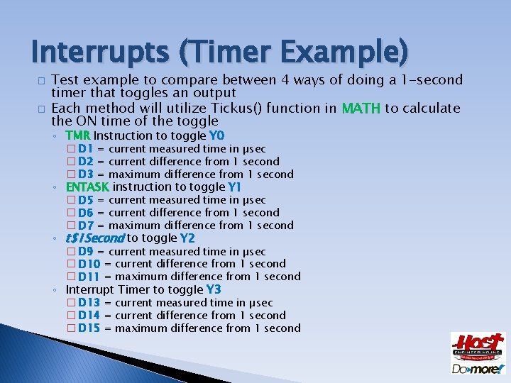 Interrupts (Timer Example) � � Test example to compare between 4 ways of doing