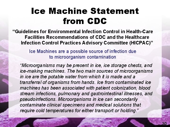 Ice Machine Statement from CDC “Guidelines for Environmental Infection Control in Health-Care Facilities Recommendations