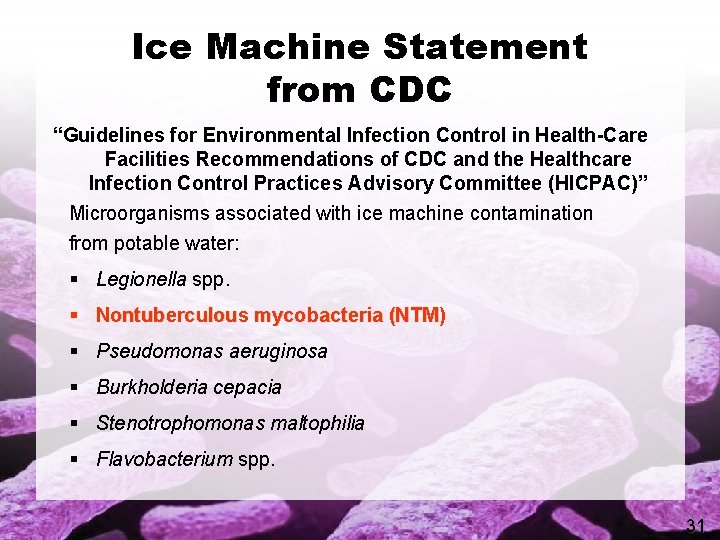 Ice Machine Statement from CDC “Guidelines for Environmental Infection Control in Health-Care Facilities Recommendations