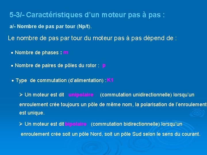 5 -3/- Caractéristiques d’un moteur pas à pas : a/- Nombre de pas par