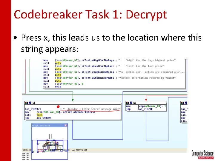 Codebreaker Task 1: Decrypt • Press x, this leads us to the location where