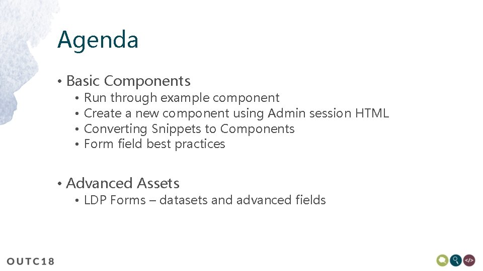 Agenda • Basic Components • • Run through example component Create a new component