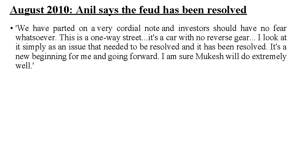 August 2010: Anil says the feud has been resolved • 'We have parted on
