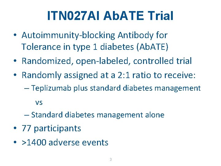 ITN 027 AI Ab. ATE Trial • Autoimmunity-blocking Antibody for Tolerance in type 1
