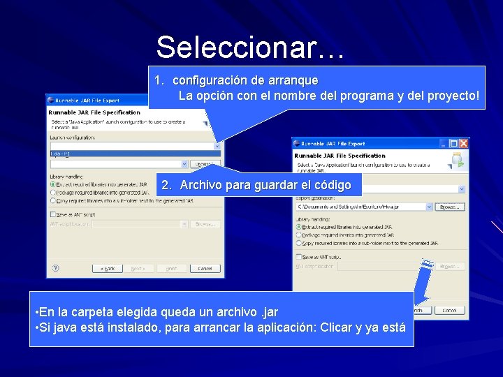 Seleccionar… 1. configuración de arranque La opción con el nombre del programa y del