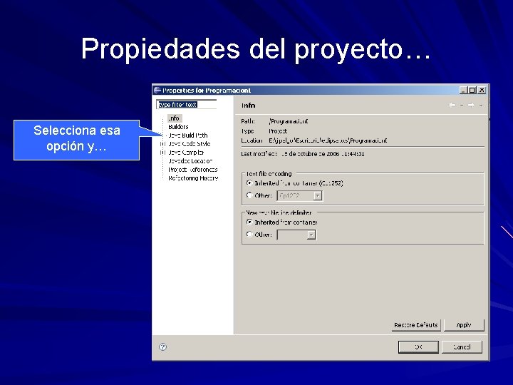 Propiedades del proyecto… Selecciona esa opción y… 