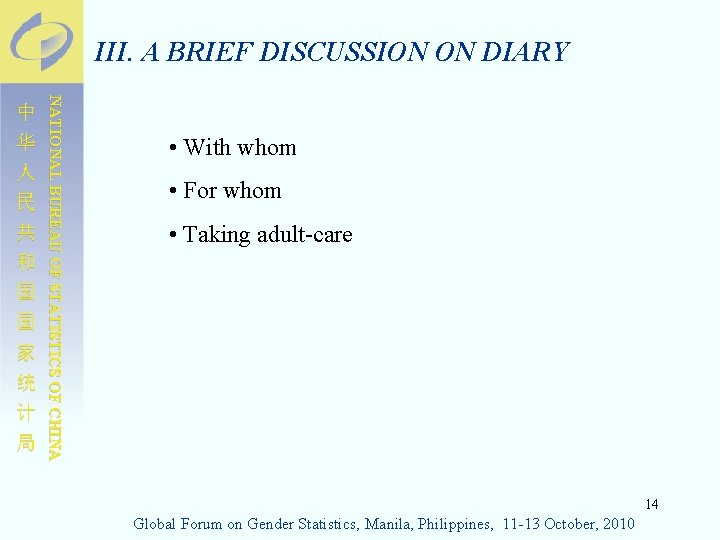 III. A BRIEF DISCUSSION ON DIARY NATIONAL BUREAU OF STATISTICS OF CHINA 中 华