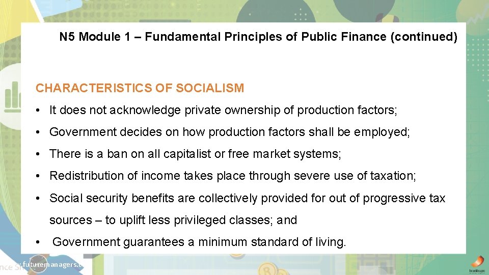 N 5 Module 1 – Fundamental Principles of Public Finance (continued) CHARACTERISTICS OF SOCIALISM