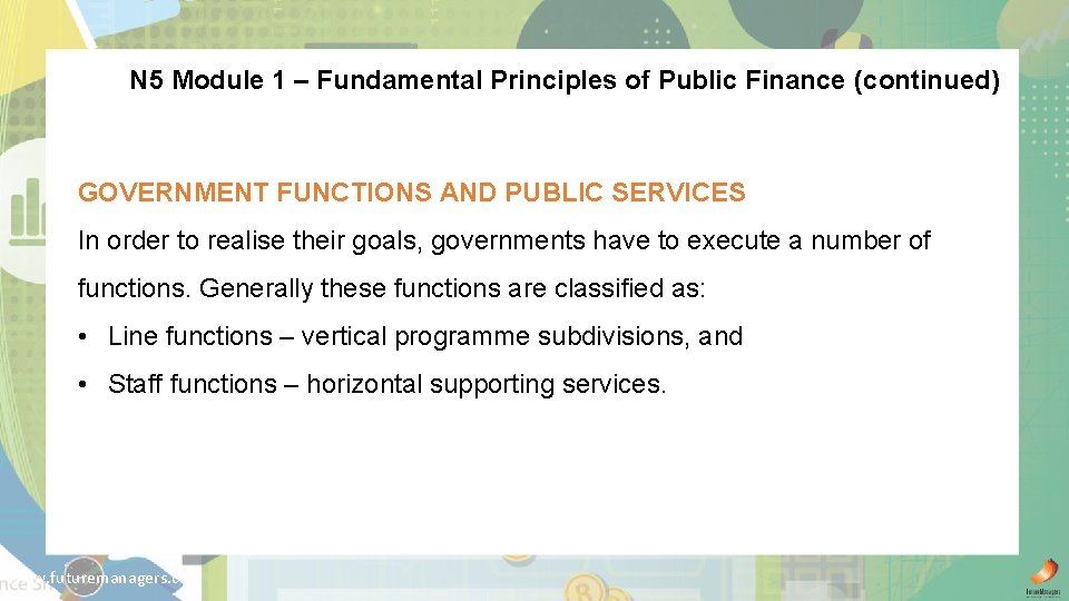 N 5 Module 1 – Fundamental Principles of Public Finance (continued) GOVERNMENT FUNCTIONS AND