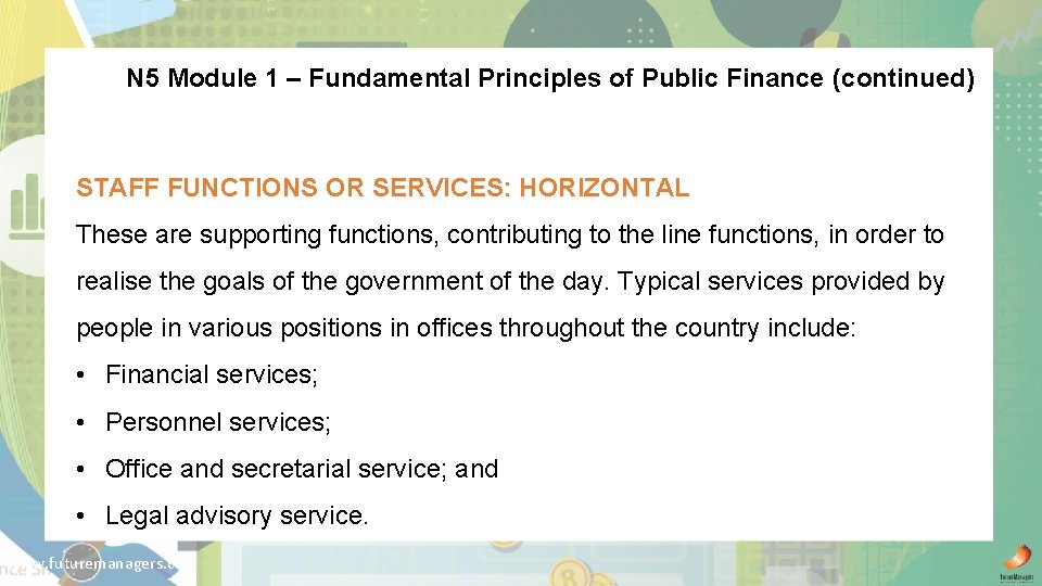 N 5 Module 1 – Fundamental Principles of Public Finance (continued) STAFF FUNCTIONS OR