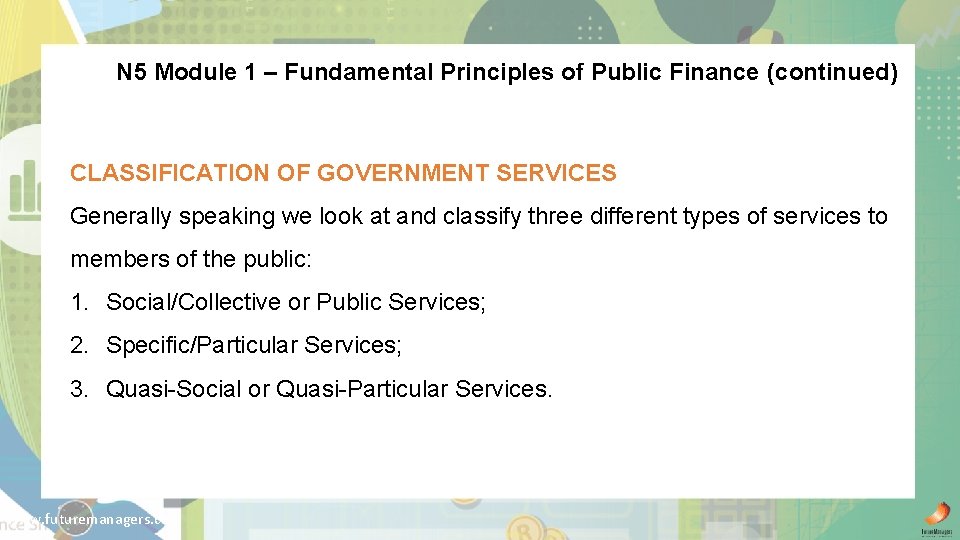 N 5 Module 1 – Fundamental Principles of Public Finance (continued) CLASSIFICATION OF GOVERNMENT