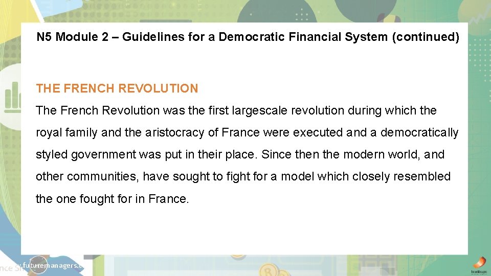 N 5 Module 2 – Guidelines for a Democratic Financial System (continued) THE FRENCH