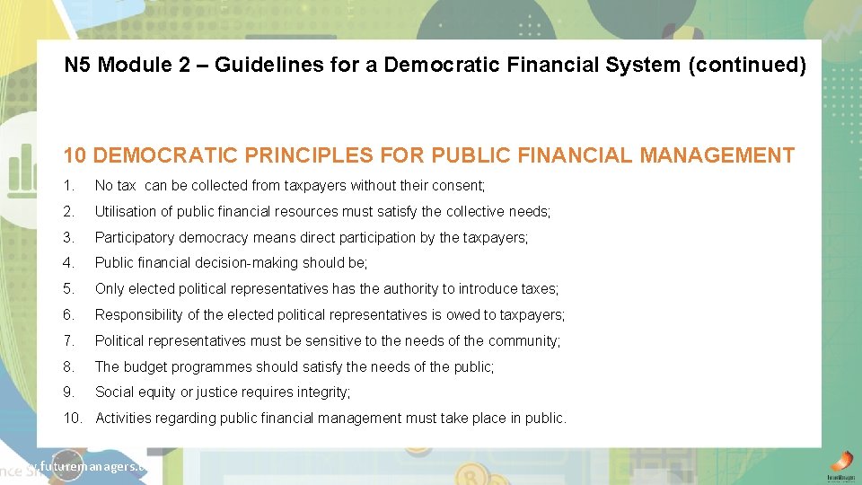 N 5 Module 2 – Guidelines for a Democratic Financial System (continued) 10 DEMOCRATIC