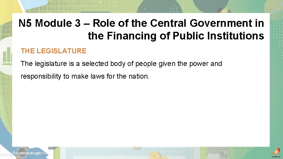 N 5 Module 3 – Role of the Central Government in the Financing of