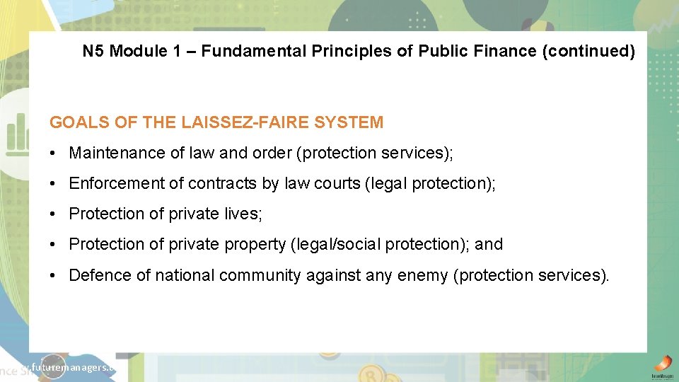 N 5 Module 1 – Fundamental Principles of Public Finance (continued) GOALS OF THE