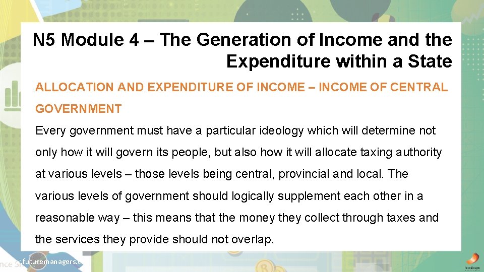 N 5 Module 4 – The Generation of Income and the Expenditure within a