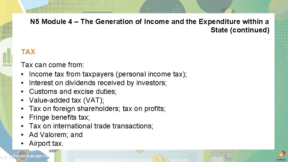 N 5 Module 4 – The Generation of Income and the Expenditure within a