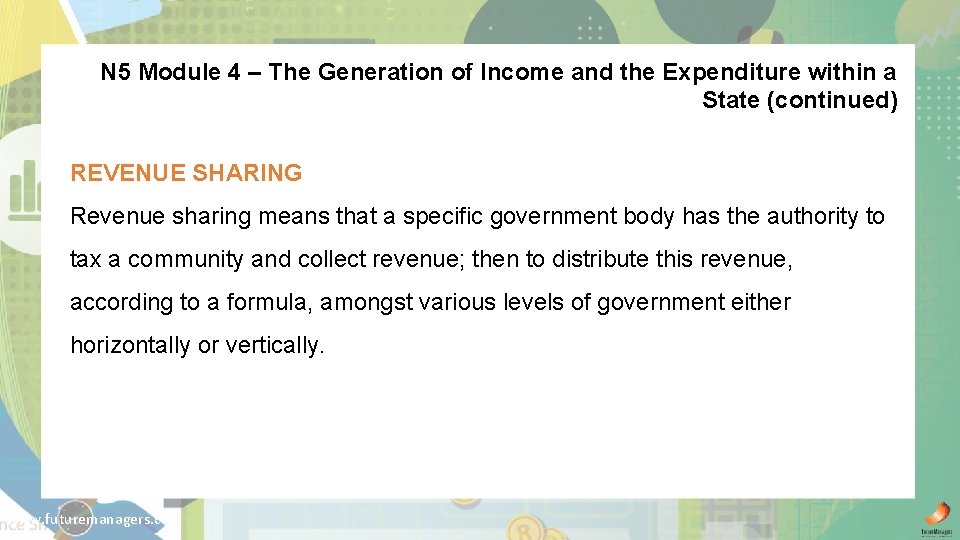 N 5 Module 4 – The Generation of Income and the Expenditure within a