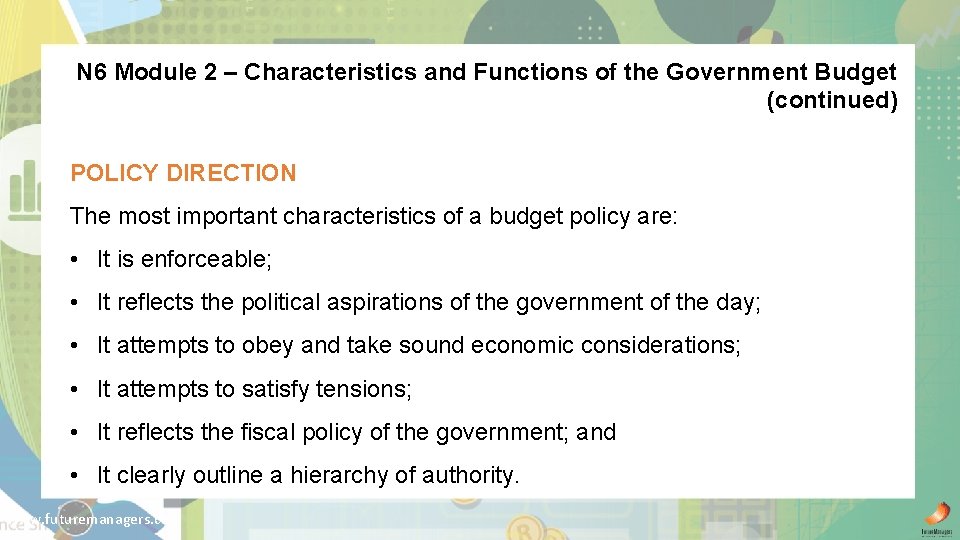 N 6 Module 2 – Characteristics and Functions of the Government Budget (continued) POLICY