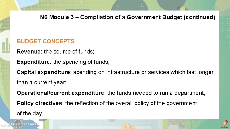 N 6 Module 3 – Compilation of a Government Budget (continued) BUDGET CONCEPTS Revenue: