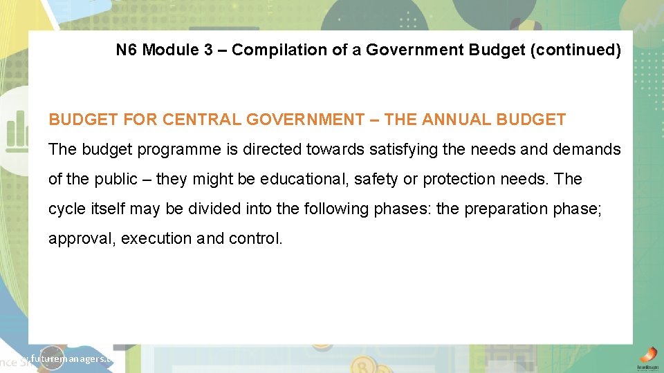 N 6 Module 3 – Compilation of a Government Budget (continued) BUDGET FOR CENTRAL