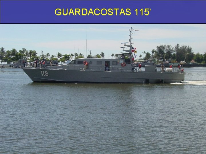 GUARDACOSTAS 115’ 