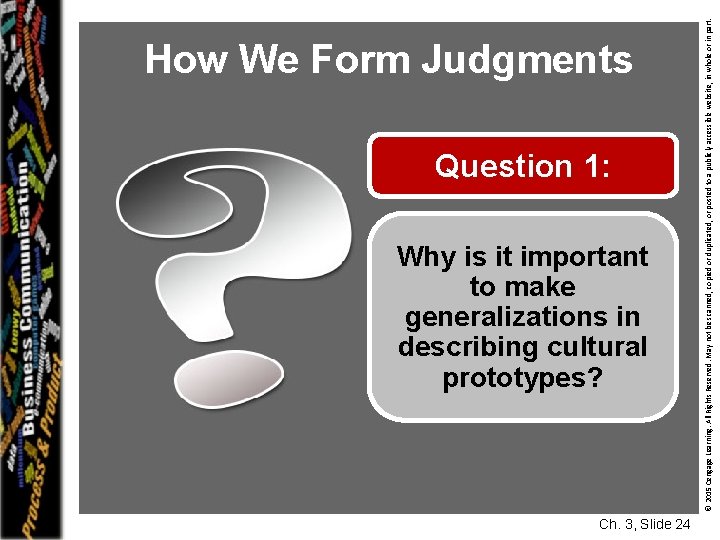 Question 1: Why is it important to make generalizations in describing cultural prototypes? Ch.