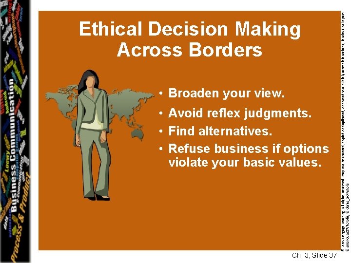  • Broaden your view. • Avoid reflex judgments. • Find alternatives. • Refuse