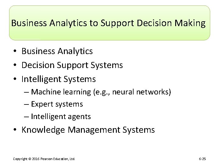 Business Analytics to Support Decision Making • Business Analytics • Decision Support Systems •