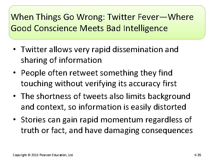 When Things Go Wrong: Twitter Fever—Where Good Conscience Meets Bad Intelligence • Twitter allows