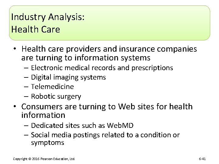 Industry Analysis: Health Care • Health care providers and insurance companies are turning to