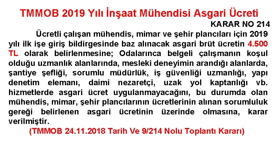 TMMOB 2019 Yılı İnşaat Mühendisi Asgari Ücreti KARAR NO 214 Ücretli çalışan mühendis, mimar