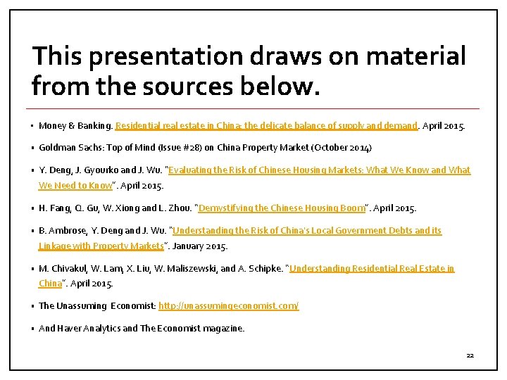 This presentation draws on material from the sources below. • Money & Banking. Residential
