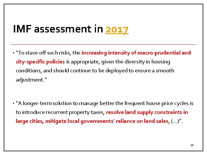 IMF assessment in 2017 • “To stave off such risks, the increasing intensity of