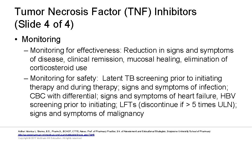 Tumor Necrosis Factor (TNF) Inhibitors (Slide 4 of 4) • Monitoring – Monitoring for